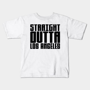 Straight Outta Los Angeles Kids T-Shirt